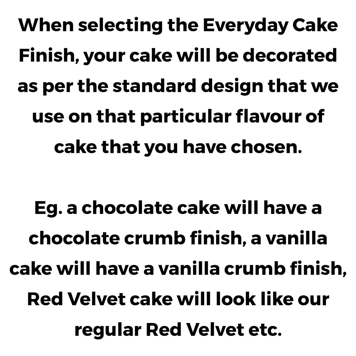 Everyday Cake Finish